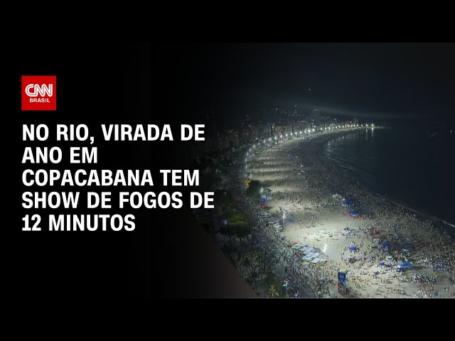 No Rio, virada de ano em Copacabana tem show de fogos de 12 minutos | CNN NOVO DIA